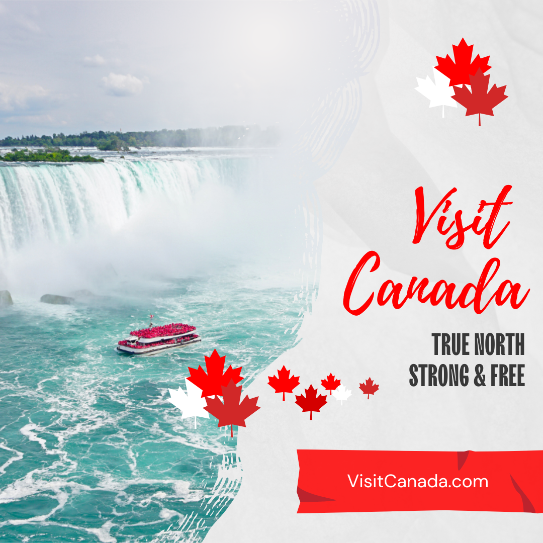 Image of Niagara Falls with a red tour boat in the water. Text reads, "Visit Canada. True North Strong & Free." Canadian flag maple leaf icons flourish as you ponder, "What exactly is Poutine?" VisitCanada.com gives you all the answers.